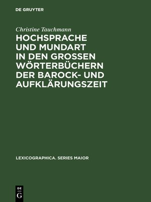 cover image of Hochsprache und Mundart in den großen Wörterbüchern der Barock- und Aufklärungszeit